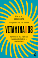 Vitaminados: Disfruta de Una Vida Más Saludable Gracias a Las Vitaminas / Vitaminized 6076390212 Book Cover