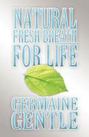 Natural Fresh Breath for Life 1627091009 Book Cover