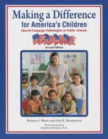 Making a Difference for America's Children: Speech-Language Pathologists in Public Schools 1888222522 Book Cover