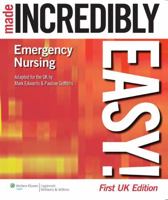 Emergency Nursing Made Incredibly Easy! 1901831124 Book Cover