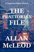 The Praetorian File, a Paige Harrington Mystery 0615150667 Book Cover