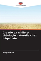 Creatio ex nihilo et théologie naturelle chez l'Aquinate (French Edition) 6207019636 Book Cover