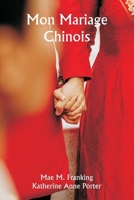Mon mariage chinois (French Edition) 9359945765 Book Cover