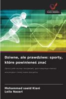 Dziwne, ale prawdziwe: sporty, które powinienes znac 6209319114 Book Cover