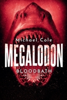 Megalodon: Bloodbath 1922861073 Book Cover