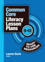 Common Core Literacy Lesson Plans: Ready-To-Use Resources, 9-12 1596672250 Book Cover