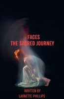 Faces The Sacred Journey B0DS6N794F Book Cover