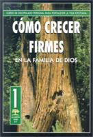 Como Crecer Firmes en la Familia de Dios 0311138829 Book Cover