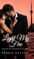 Light My Fire 1039134149 Book Cover