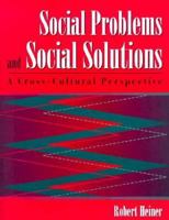 Social Problems and Social Solutions: A Cross-Cultural Perspective 0205278922 Book Cover