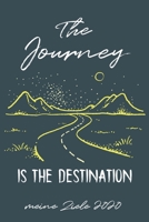 Meine Ziele 2020 The Jouney Is The Destination: Ganzheitlicher Terminkalender 2020 Reise / Lebensplaner 2020 A5 Mit To Do List / 6X9 Zoll 384 Seiten / ... Studium Schule Und Familie (German Edition) 1655876244 Book Cover