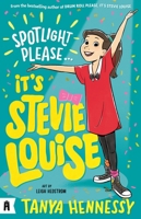 Spotlight Please, It's Stevie Louise 1911679457 Book Cover