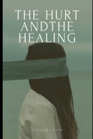 The Hurt And The Healing B09763HSCY Book Cover