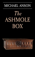 The Ashmole Box 1913825582 Book Cover