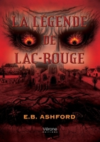 La légende de Lac-Rouge B0FCFB4S48 Book Cover