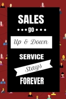 Sales go up and down, service stays forever 1652738274 Book Cover