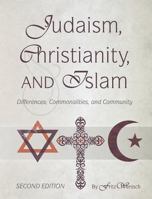 Judaism, Christianity, and Islam 1516550684 Book Cover