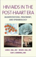 HIV/ AIDS in the Post-Haart Era: Manifestations, Treatment, and Epidemiology 1607951053 Book Cover