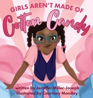 Girls Aren't Made of Cotton Candy 1737707721 Book Cover