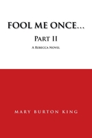 Fool Me Once...Part II 142699284X Book Cover