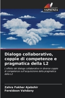 Dialogo collaborativo, coppie di competenze e pragmatica della L2 (Italian Edition) 6208350476 Book Cover