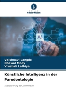 Künstliche Intelligenz in der Parodontologie: Digitalisierung der Zahnmedizin (German Edition) 620875254X Book Cover