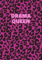 Drama Queen: Pink Leopard Print Notebook With Funny Text On The Cover (Animal Skin Pattern). College Ruled (Lined) Journal. Wild Cat Theme with Cheetah Fur Design 1708346112 Book Cover