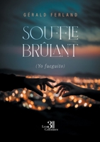 Souffle brûlant: (Yo fueguito) B0GVRJBTYZ Book Cover