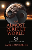 An Almost Perfect World 0995901325 Book Cover