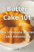 Butter Cake 101 B0CVJRH55F Book Cover