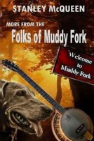 More from the Folks of Muddy Fork 1484838602 Book Cover