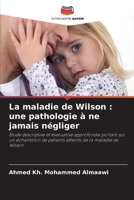 La maladie de Wilson: une pathologie à ne jamais négliger (French Edition) 6209806538 Book Cover