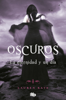 La eternidad y un día / Fallen in Love (Oscuros) (Spanish Edition) 6073850158 Book Cover