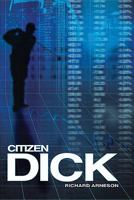 Citizen Dick 0981939309 Book Cover