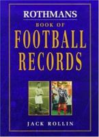 Rothmans Book of Football Records 0747219540 Book Cover