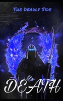 The Deadly Side of Death B09SXFVLM2 Book Cover
