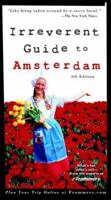 Frommer's Irreverent Guide to Amsterdam 0028624440 Book Cover