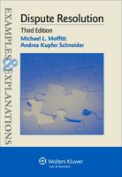 Dispute Resolution: Examples & Explanations 1454833971 Book Cover