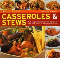 20 Classic Casseroles & Stews: Tasty recipes for  comforting and hearty main meal stews  shown in over 120 photographs (20 Classic) 0754817830 Book Cover