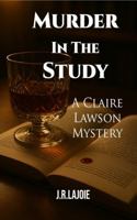 Murder In The Study: A Claire Lawson Mystery B0G5LRX25Q Book Cover