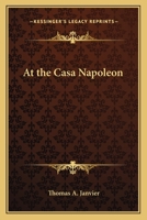At The Casa Napoleon 0548468494 Book Cover