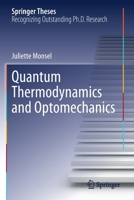 Quantum Thermodynamics and Optomechanics 3030549704 Book Cover