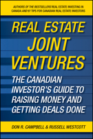 Real Estate Joint Ventures: The Canadian Investor's Guide to Raising Money and Getting Deals Done 0470737522 Book Cover