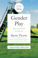 Gender Play: Boys and Girls in School 1978838255 Book Cover