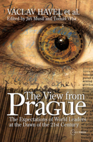The View from Prague: The Expectations of World Leaders at the Dawn of the 21st Century 9637326952 Book Cover