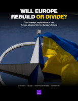 Will Europe Rebuild or Divide?: The Strategic Implications of the Russia-Ukraine War for Europe’s Future 1977414532 Book Cover