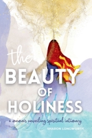 The Beauty of Holiness 1922588415 Book Cover