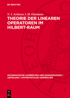 Theorie Der Linearen Operatoren Im Hilbert-Raum 3112764587 Book Cover