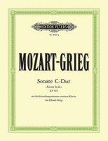 Piano Sonata in C Major, K545: Sonata facile with 2nd Piano Part by Edvard Grieg: With Freely-Composed 2nd Piano Part, Based on Edvard Grieg Complete Edition 0014106469 Book Cover