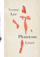 A Phantom Lover 1513295667 Book Cover